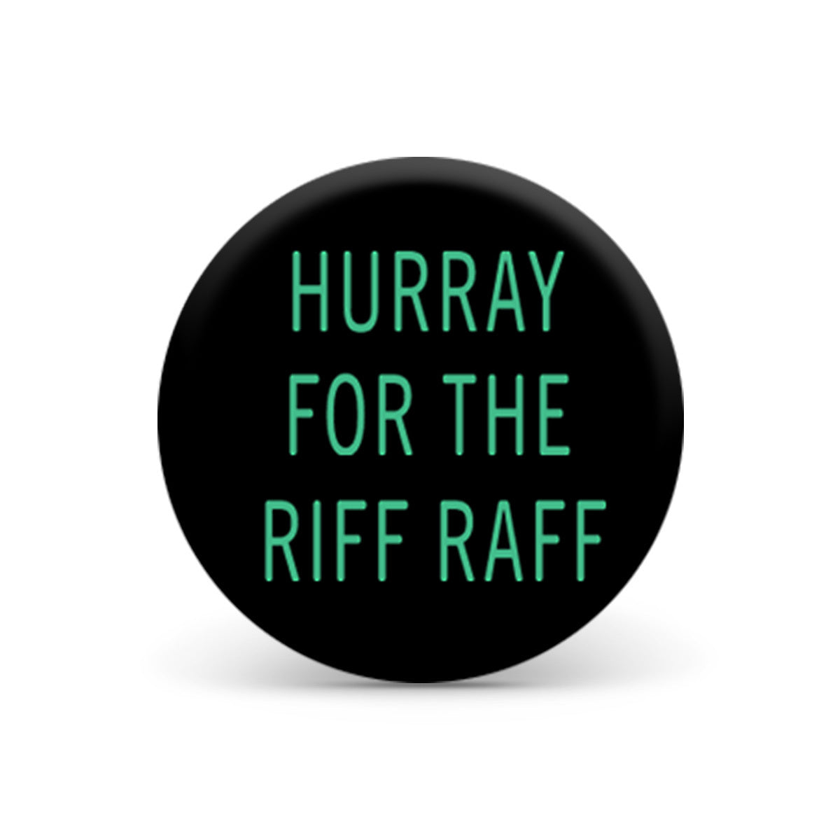 Hurray for the Riff - Black - Pin